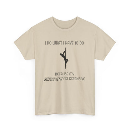 EXPENSIVE GIRLFRIEND Tee