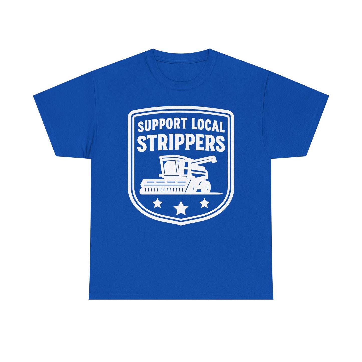 Support Local Strippers black T-Shirt — Lawn Care & Corn Harvesting Funny Tee