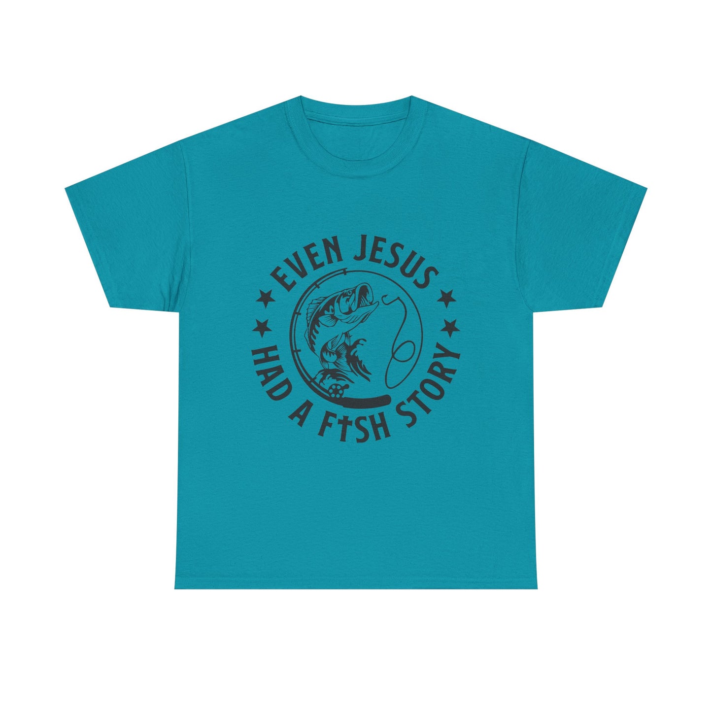 Fishing Tee — "Even Jesus Had a Fish Story" Christian Outdoors Shirt