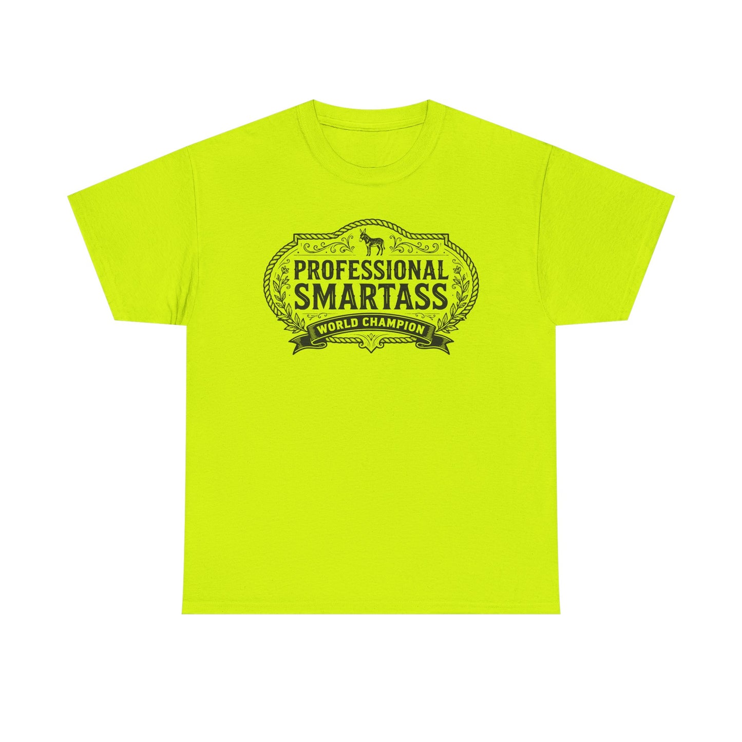 Professional Smartass Tee - 'Professional Smartass World Champion' Funny Graphic T-Shirt