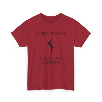 EXPENSIVE GUNS Tee