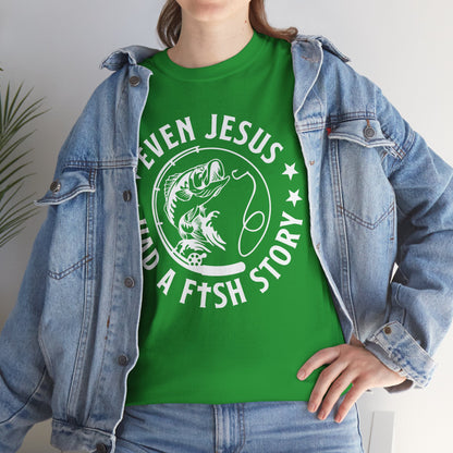 Fishing Tee-White  — "Even Jesus Had a Fish Story" Christian Outdoors Shirt