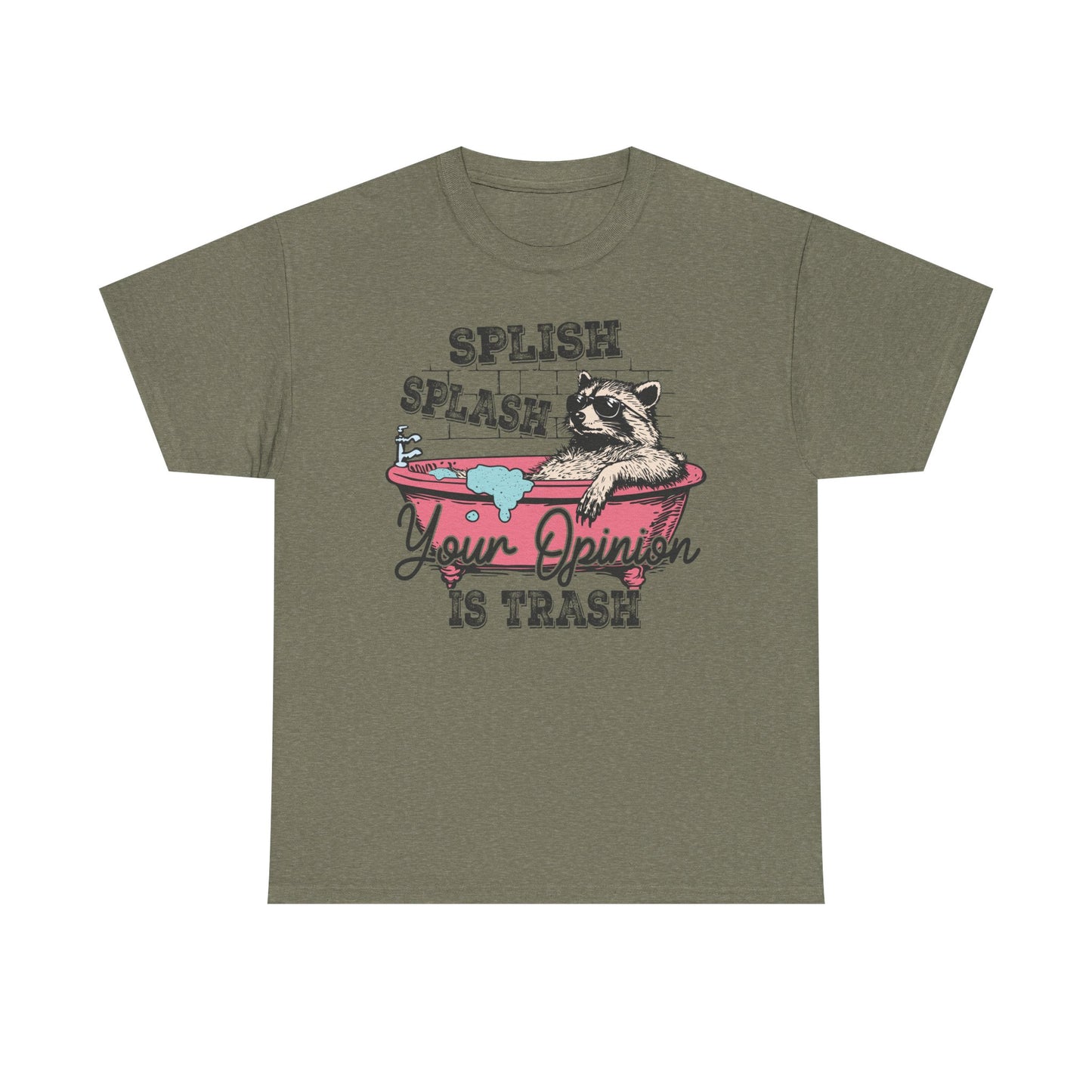 Graphic Tee — "Splish Splash Your Opinion Is Trash" Raccoon Bathtub Shirt