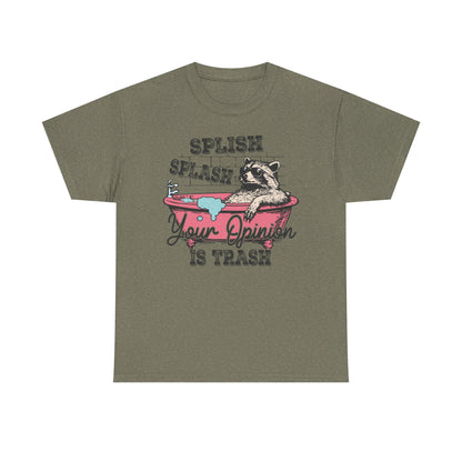 Graphic Tee — "Splish Splash Your Opinion Is Trash" Raccoon Bathtub Shirt