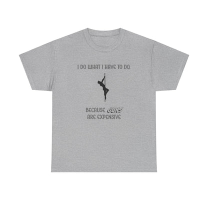 EXPENSIVE GUNS Tee