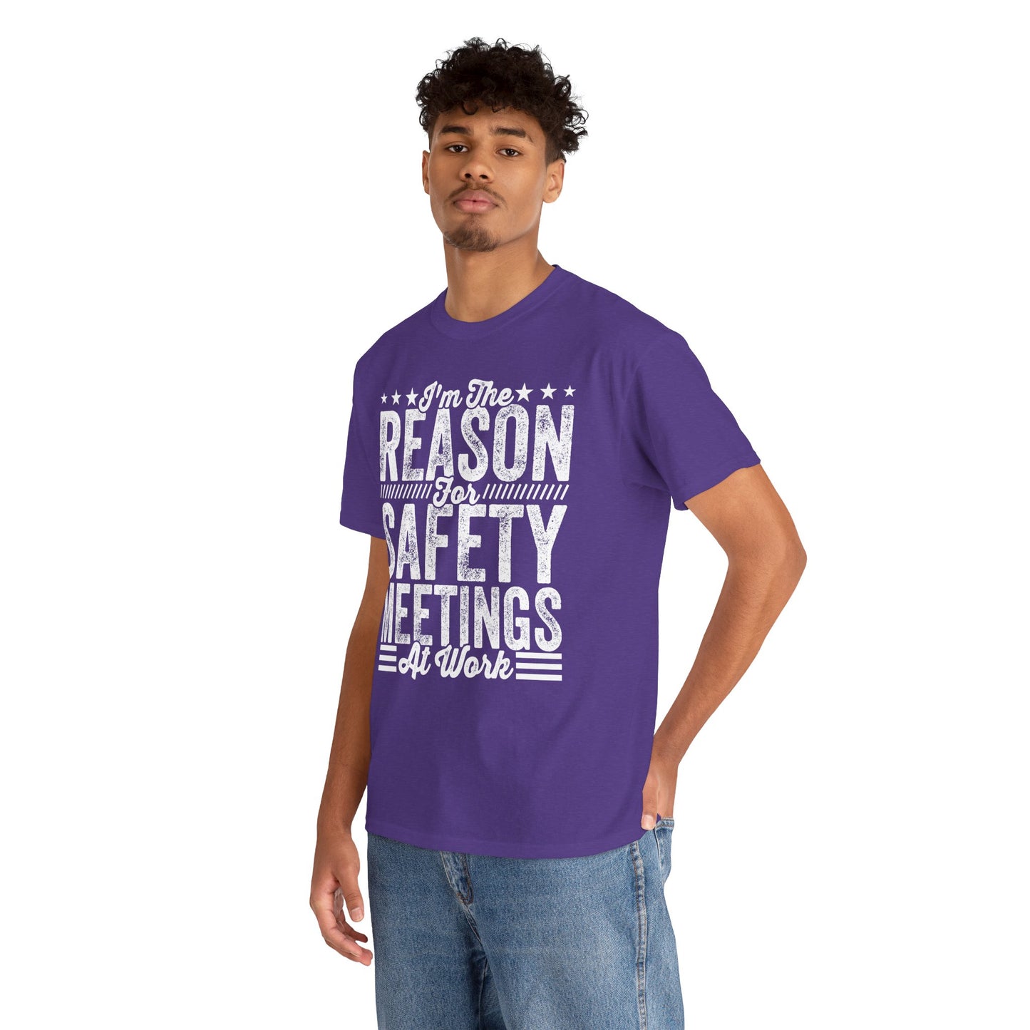 Safety Meetings - White T-Shirt — "I'm The Reason For Safety Meetings At Work" Funny Work Shirt