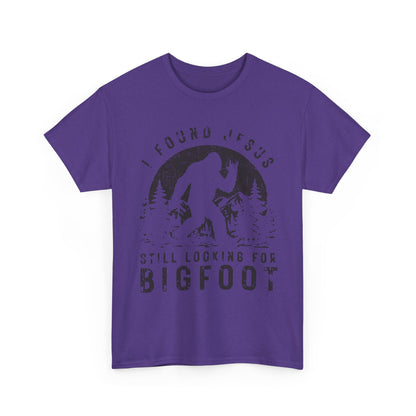 Bigfoot Graphic Tee — "I Found Jesus Still Looking for Bigfoot"