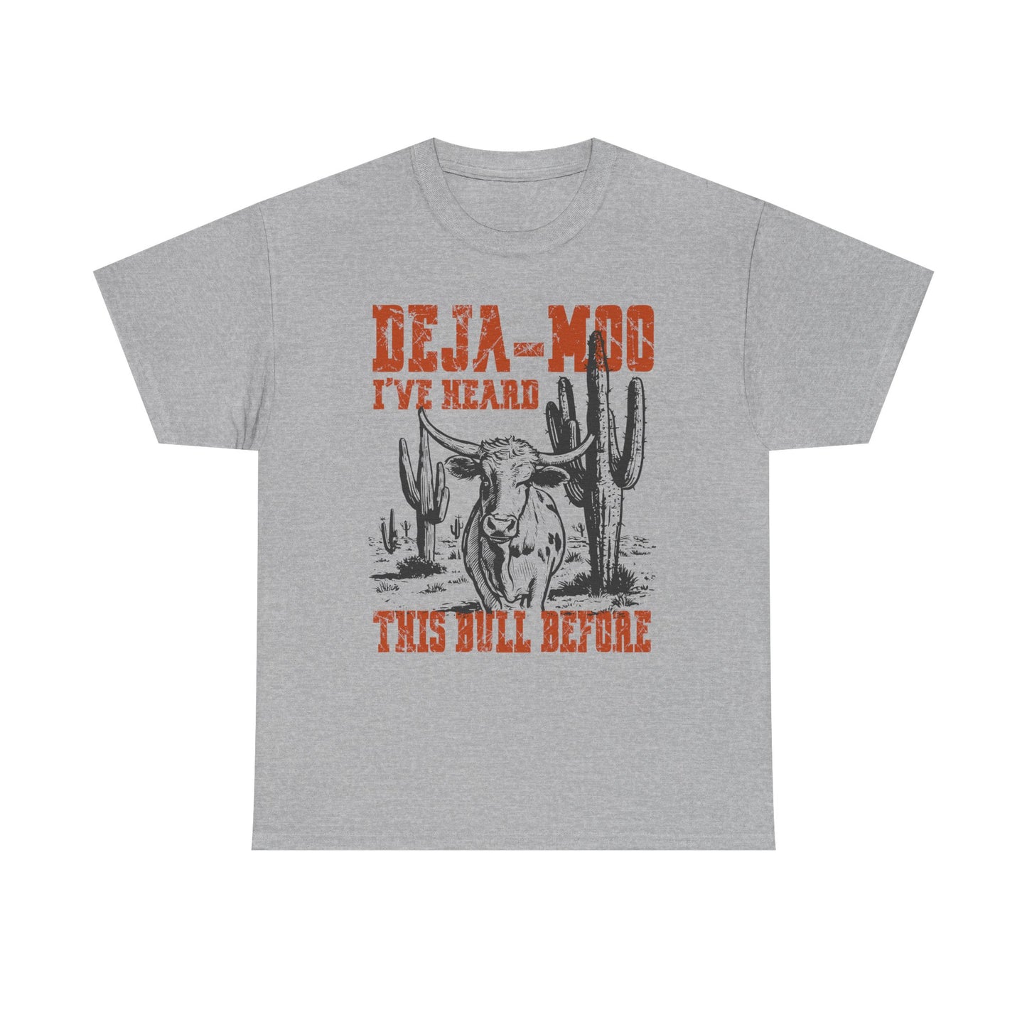 Cowboy Graphic Tee — “Deja-Moo I’ve Heard This Bull Before” Vintage Western T-Shirt
