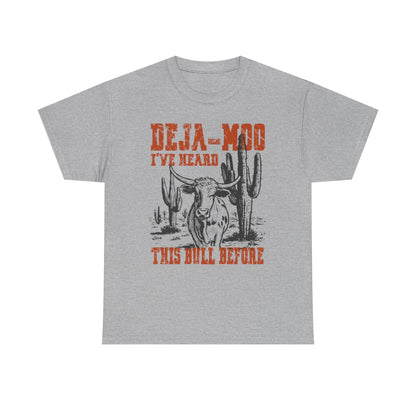 Cowboy Graphic Tee — “Deja-Moo I’ve Heard This Bull Before” Vintage Western T-Shirt
