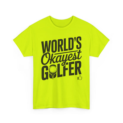 World's Okayest Golfer T-Shirt — Funny Golf Tee Gift