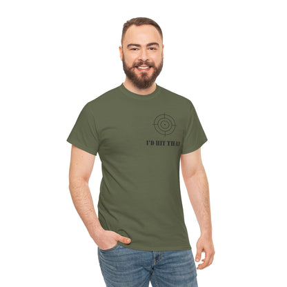 I'D HIT THAT TEE