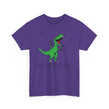 T-Rex Funny Graphic Tee — "How You Like Me Now" Dinosaur Shirt