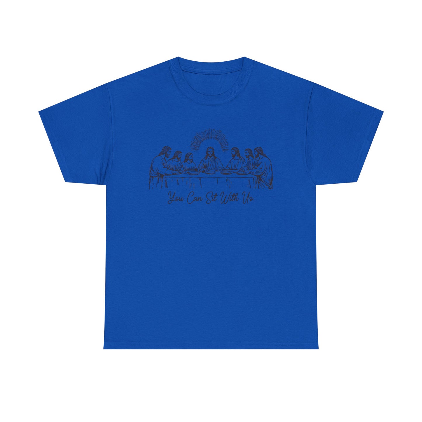 Last Supper T-Shirt — "You Come To Me With Me" Sketch Graphic Tee