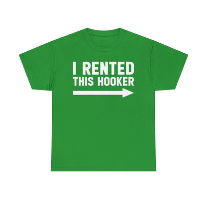 I Rented This Hooker Arrow - White- T-Shirt — Funny Party Tee