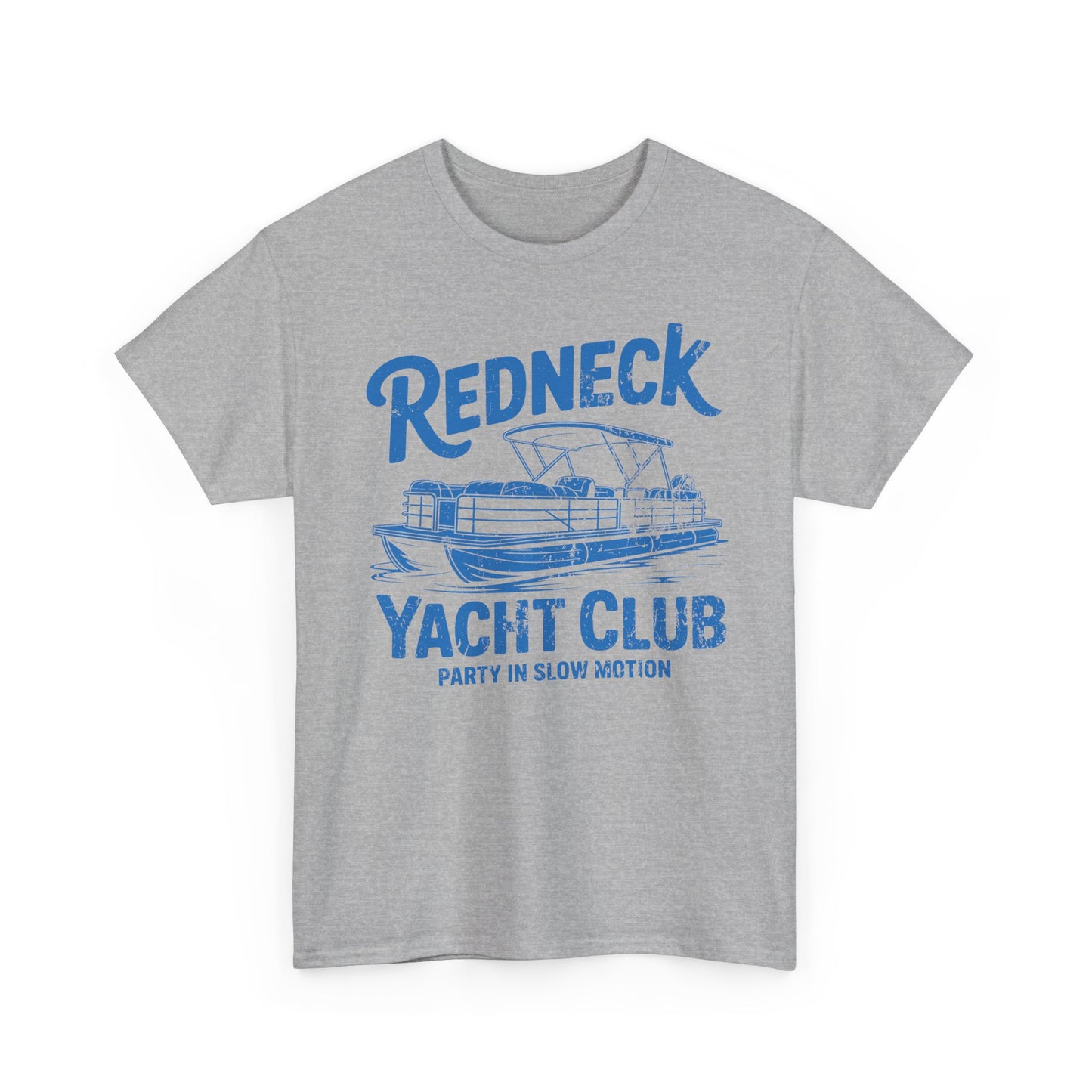 Redneck Yacht Club T-Shirt — "Party in Slow Motion" Boating Tee