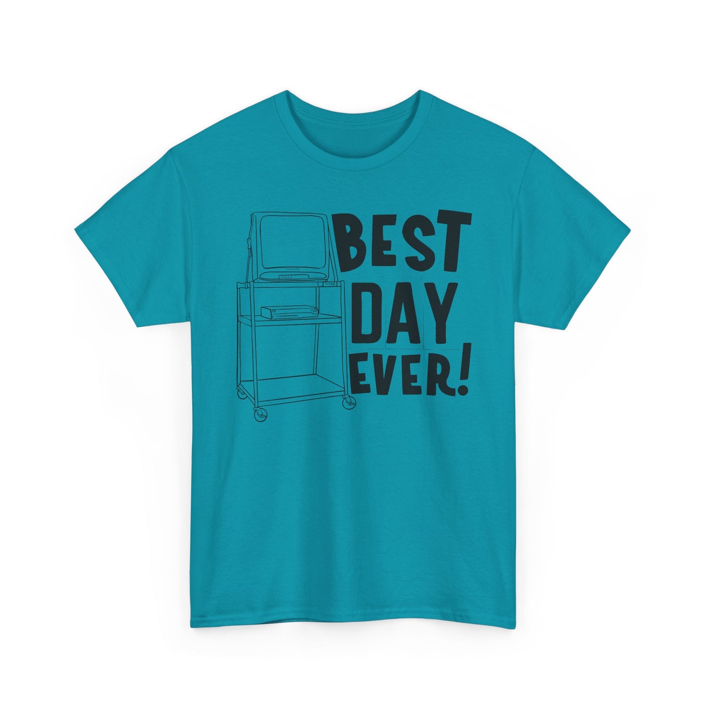 Best day ever -School Cotton Tee