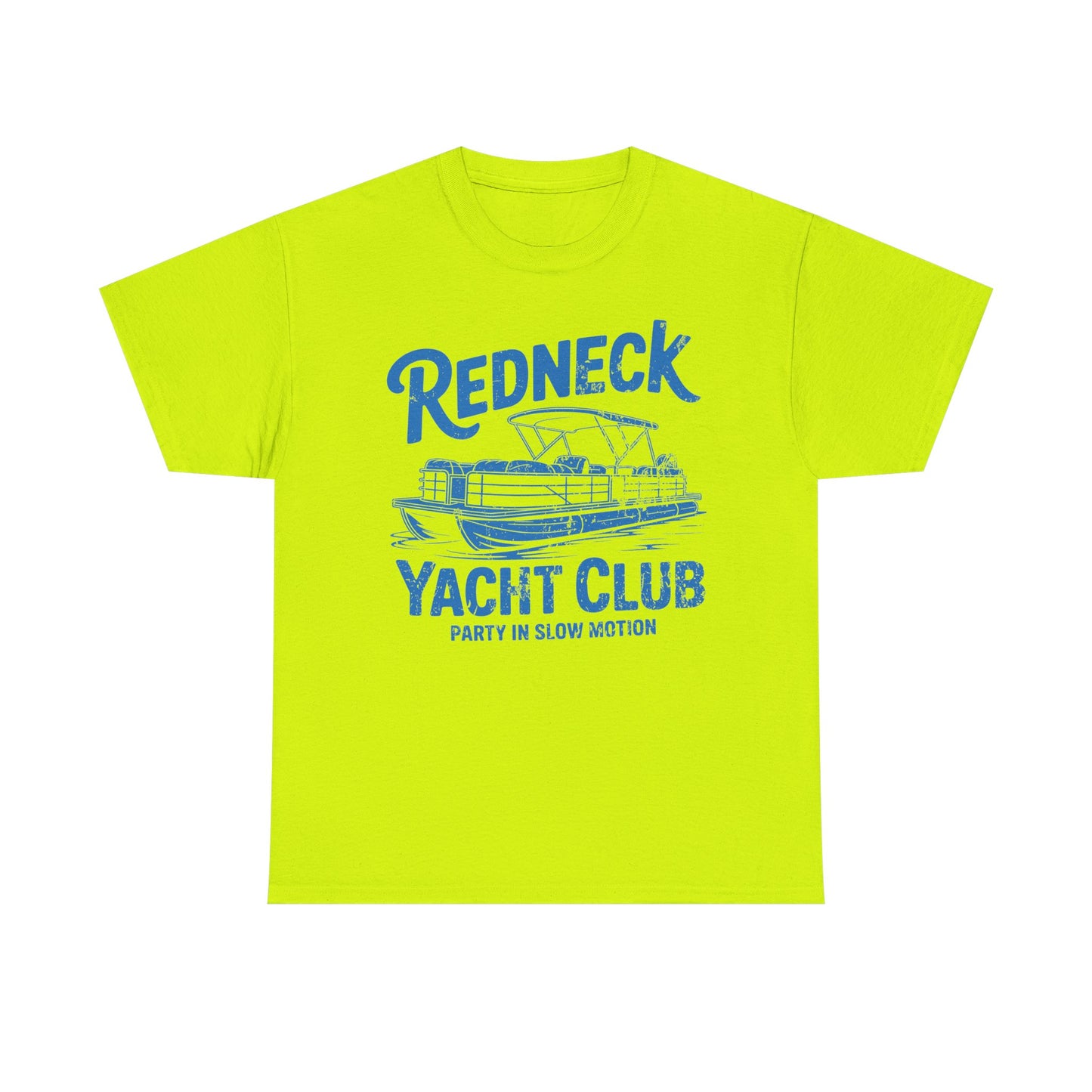 Redneck Yacht Club T-Shirt — "Party in Slow Motion" Boating Tee