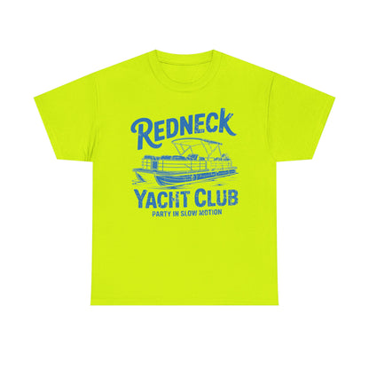 Redneck Yacht Club T-Shirt — "Party in Slow Motion" Boating Tee