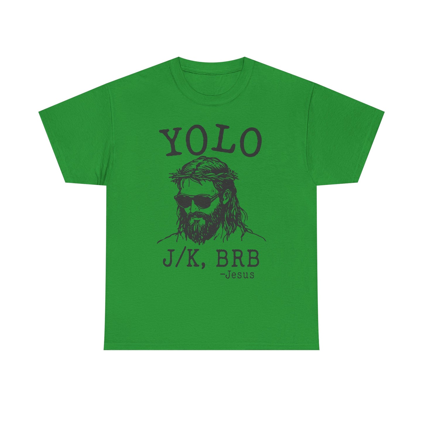 Jesus "YOLO J/K, BRB" Graphic Tee