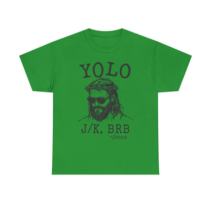 Jesus "YOLO J/K, BRB" Graphic Tee