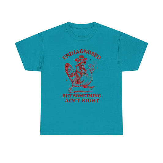 Undiagnosed But Something Ain't Right T-Shirt — Vintage chicken  racoon Rider Funny Graphic Tee