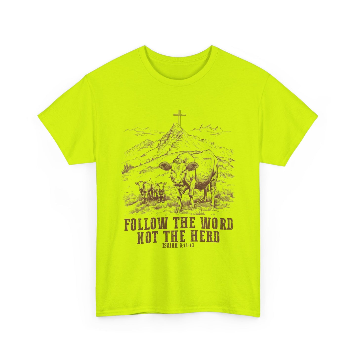 Follow the Word Not the Herd Tee