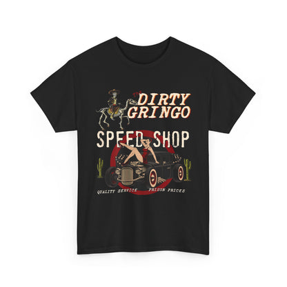 Dirty Gringo Speed Shop T-Shirt — Retro Hot Rod Garage Tee
