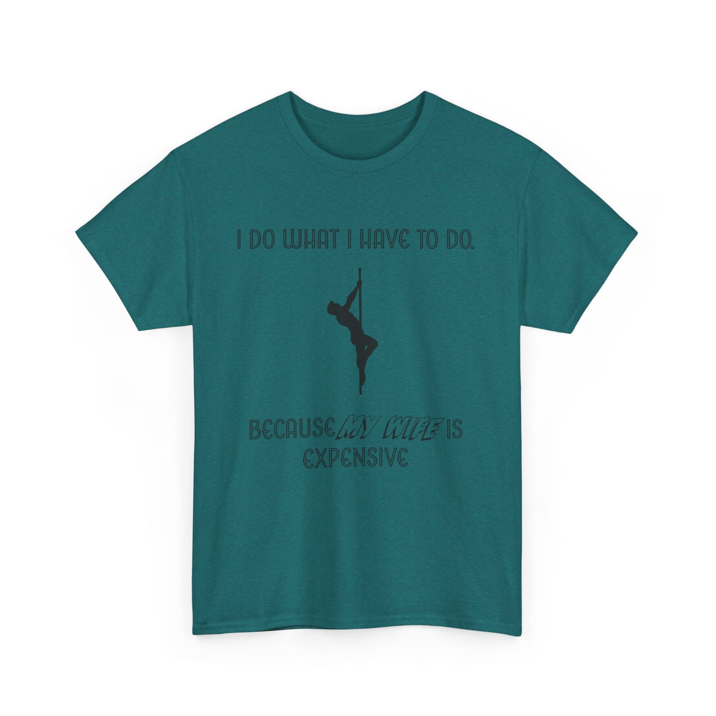 EXPENSIVE WIFE Tee