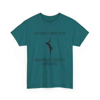 EXPENSIVE WIFE Tee