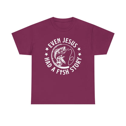 Fishing Tee-White  — "Even Jesus Had a Fish Story" Christian Outdoors Shirt