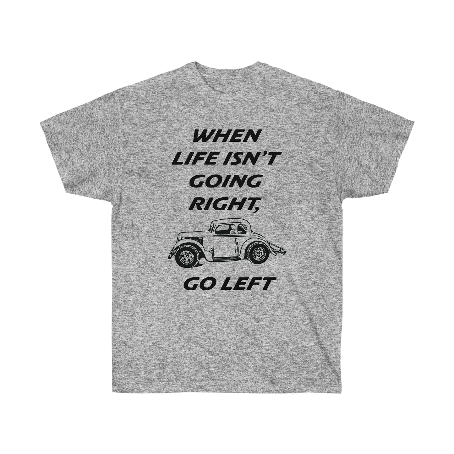 Go Left-Legend Car