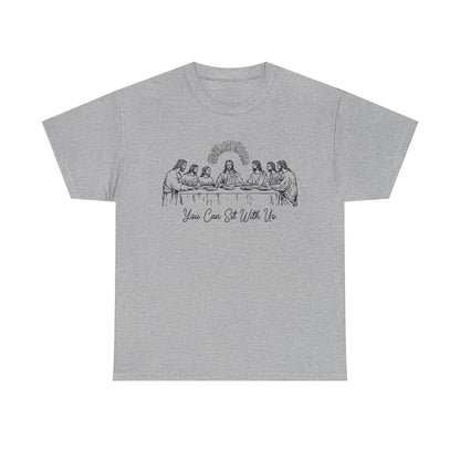 Last Supper T-Shirt — "You Come To Me With Me" Sketch Graphic Tee