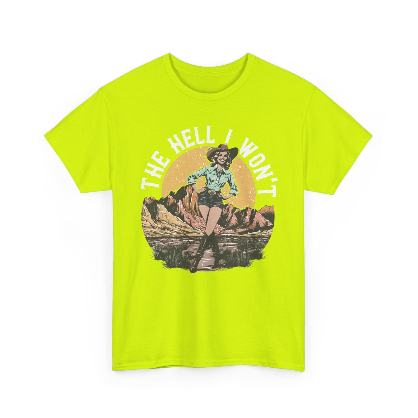 Retro Cowgirl 'The Hell I Won't' Tee — Vintage Western Graphic T-Shirt