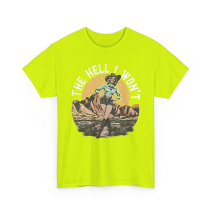 Retro Cowgirl 'The Hell I Won't' Tee — Vintage Western Graphic T-Shirt