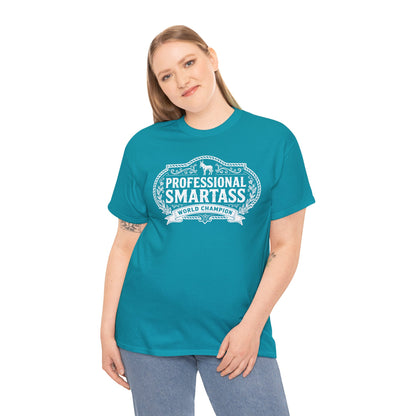 Professional Smartass Tee white - 'Professional Smartass World Champion' Funny Graphic T-Shirt