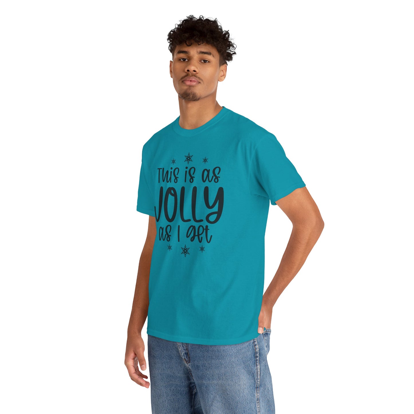 Jolly As I Get T‑Shirt — Funny Christmas Holiday Tee