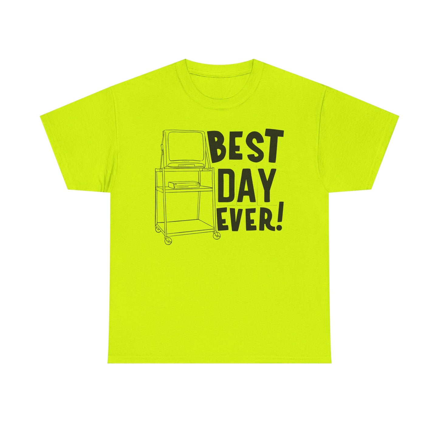 Best day ever -School Cotton Tee