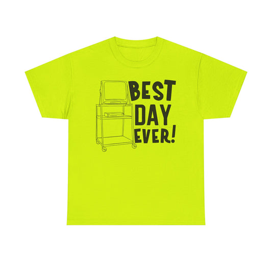 Best day ever -School Cotton Tee