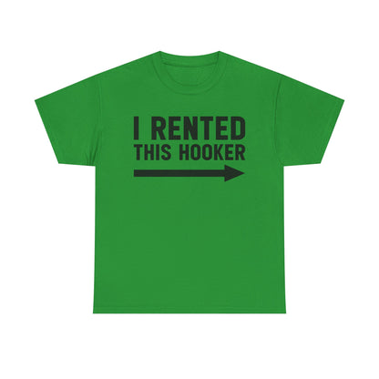 I Rented This Hooker Arrow T-Shirt — Funny Party Tee