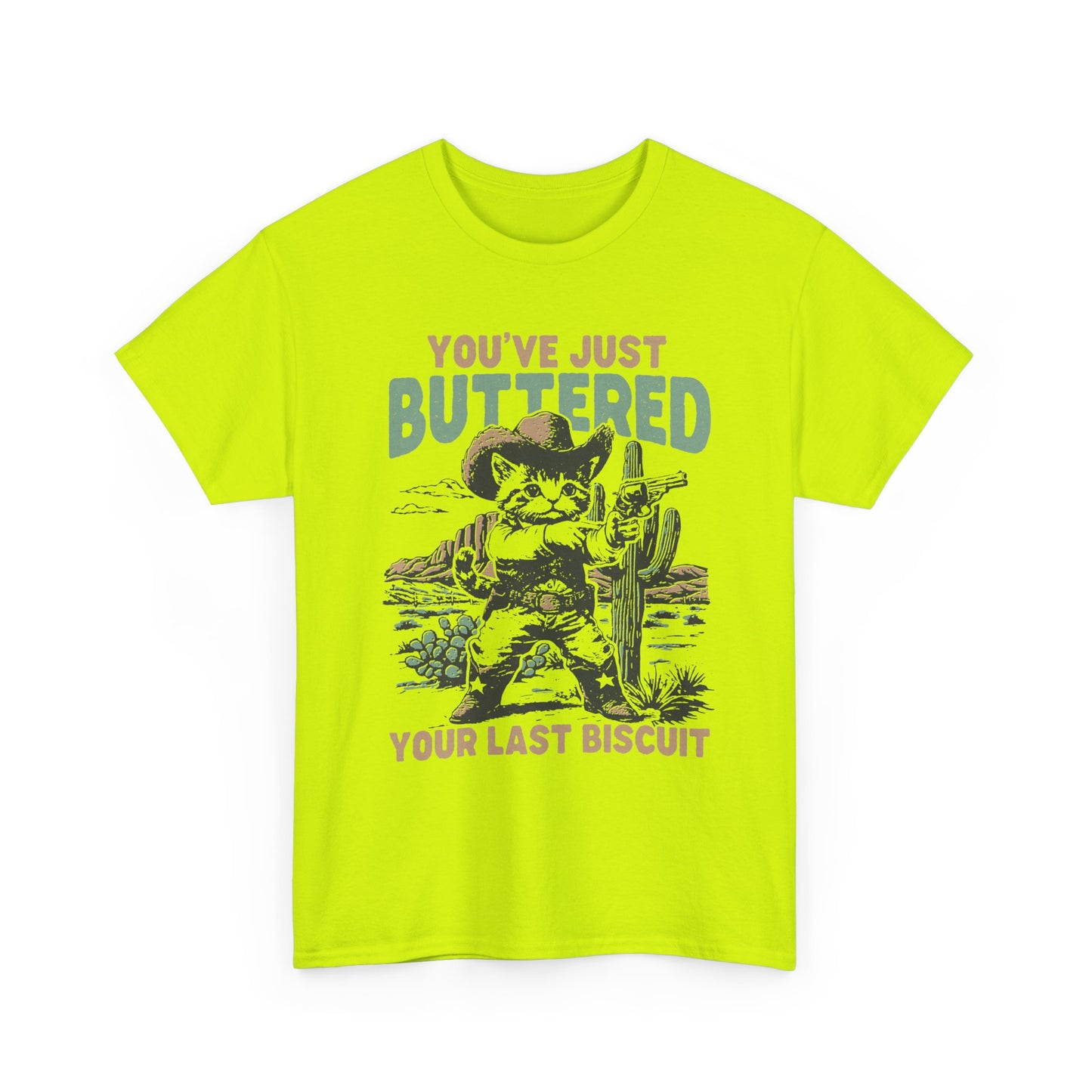Buttered Biscuit Cowboy T‑Shirt — "You’ve Just Buttered Your Last Biscuit" Retro Western Tee