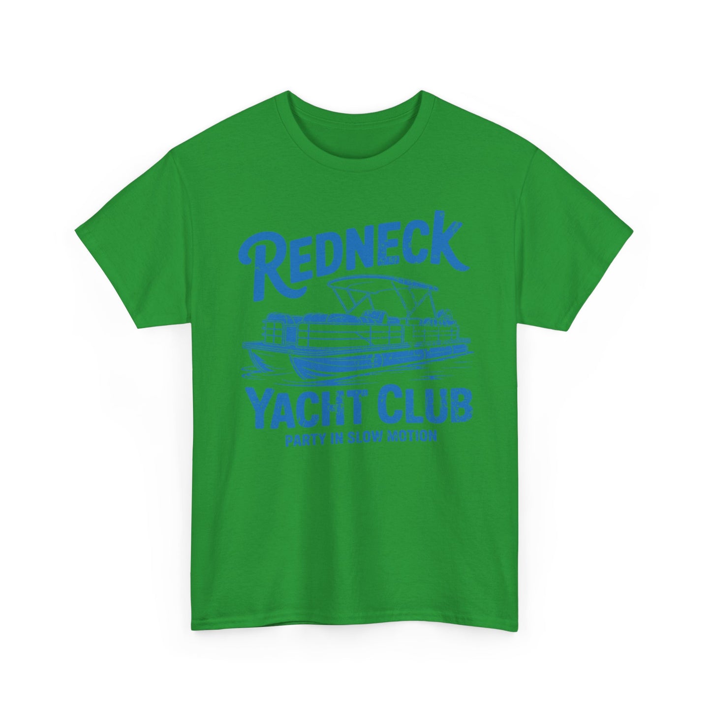 Redneck Yacht Club T-Shirt — "Party in Slow Motion" Boating Tee