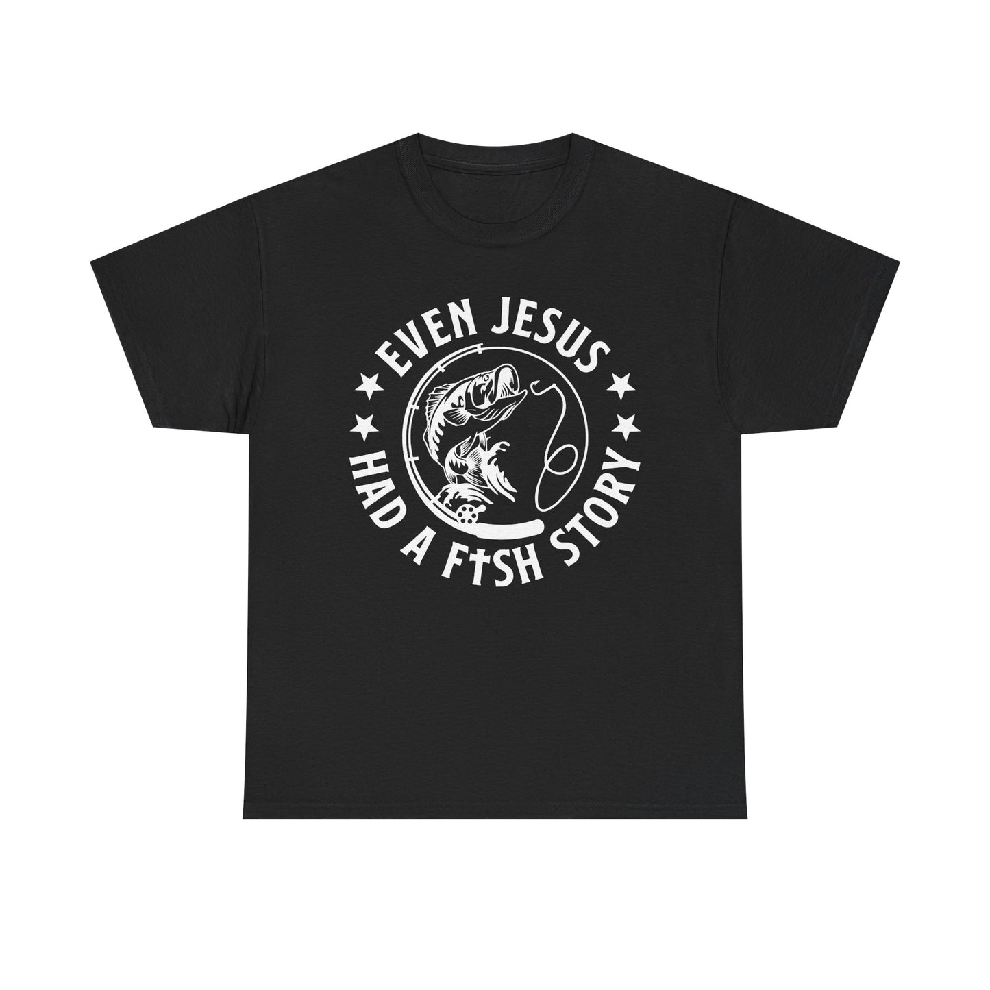 Fishing Tee-White  — "Even Jesus Had a Fish Story" Christian Outdoors Shirt