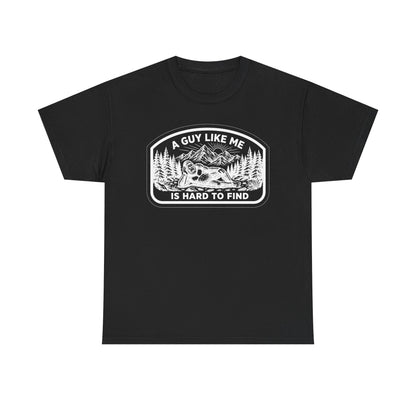 A Guy Like Me Is Hard to Find T-Shirt — Vintage Outdoors Fishing Tee -White