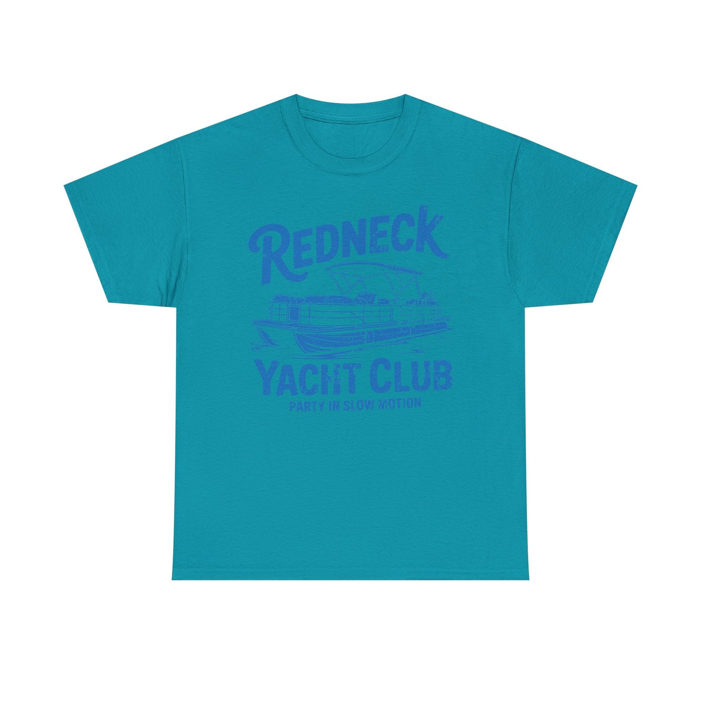 Redneck Yacht Club T-Shirt — "Party in Slow Motion" Boating Tee