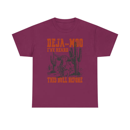 Cowboy Graphic Tee — “Deja-Moo I’ve Heard This Bull Before” Vintage Western T-Shirt