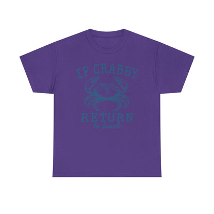 If Crabby Return to Beach T-Shirt – Funny Coastal Crab Tee for Beach Lovers