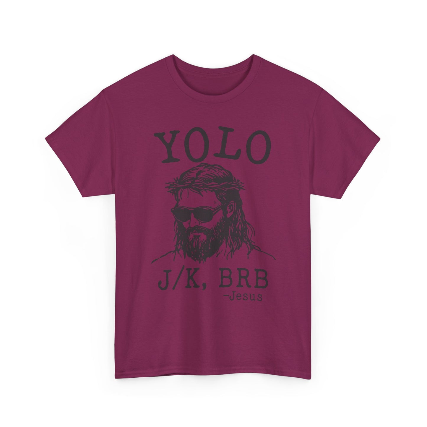 Jesus "YOLO J/K, BRB" Graphic Tee