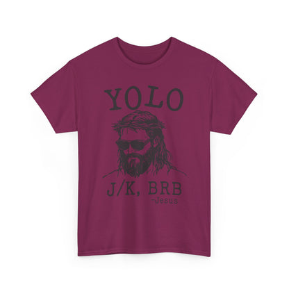 Jesus "YOLO J/K, BRB" Graphic Tee