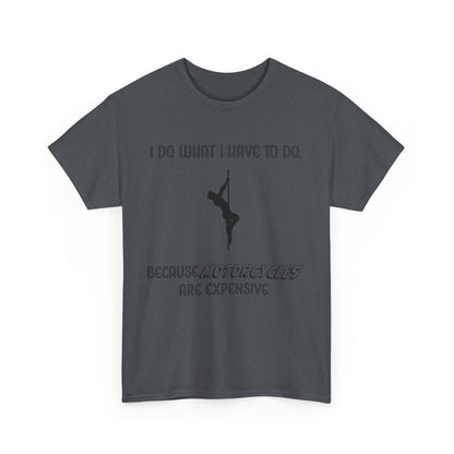 EXPENSIVE MOTORCYCLES Tee