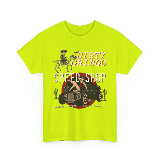 Dirty Gringo Speed Shop T-Shirt — Retro Hot Rod Garage Tee